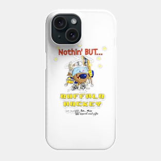 Nothin' But... Buffalo Hockey Phone Case