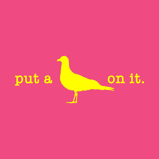 Put A Bird On It (10) by Vandalay Industries