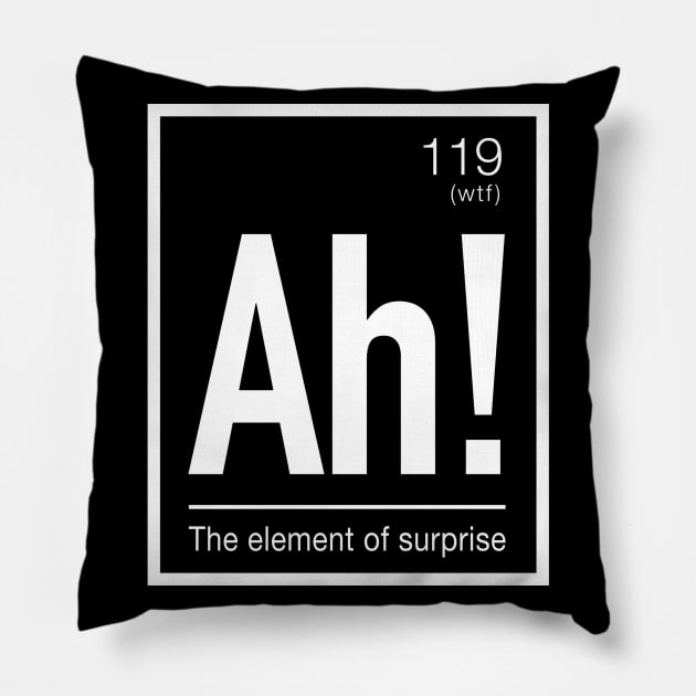 Ah! Element of Surprise Fun Periodic Table Elements Pillow by ClothedCircuit