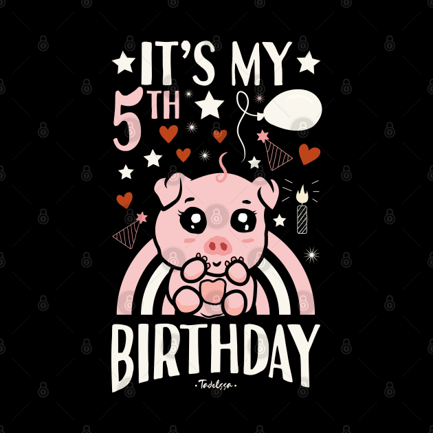 It's My 5th Birthday Pig by Tesszero