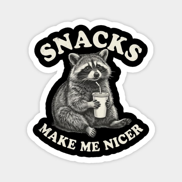 Snacks Make Me Nicer Raccoon Humor Funny Magnet by ArtistTee ⭐⭐⭐⭐⭐