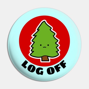 Log Off | Tree Pun Pin