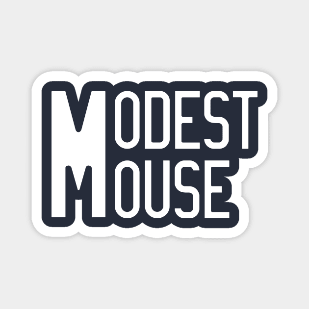 Modest Mouse Magnet by CS Designs