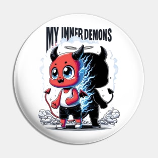 My Inner Demons Pin