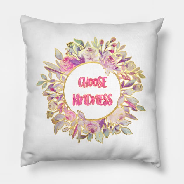 Choose Kindness Pillow by annaleebeer