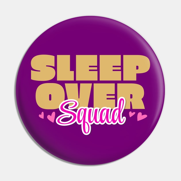 VIP Sleepover Squad Slumber Party Pajamas Pin by BrightLightArts