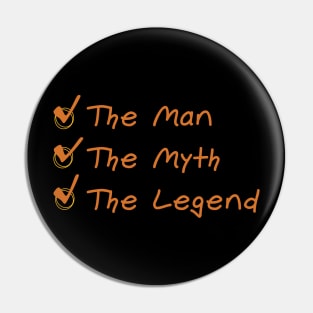 The Man/The Myth/The Legend // Quote // Funny Pin