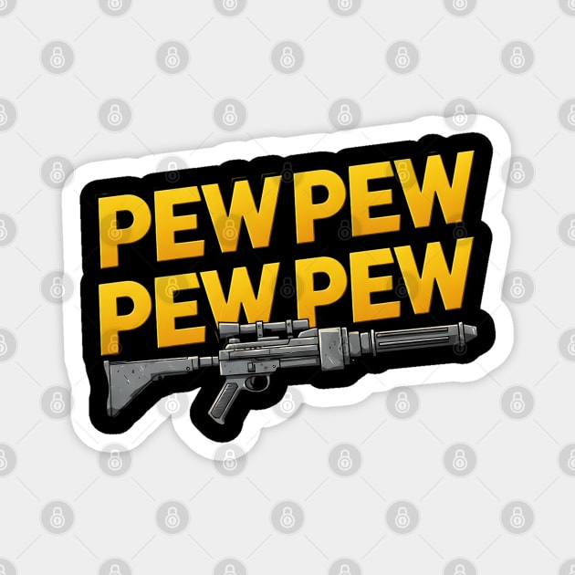 Blaster Pew Pew Pew Magnet by Silly Me Studio