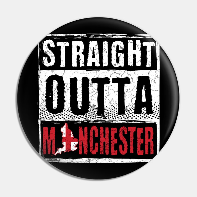 Straight Outta Manchester Pin by Mila46