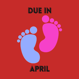 Due in April Mom to Be Baby Footprint T-Shirt