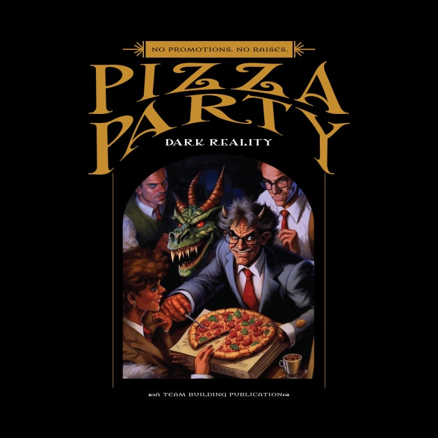 Dark Reality - work - Pizza Party by hermesthebrand