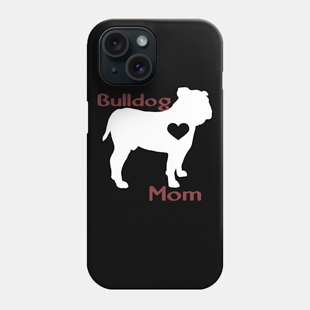 Bulldog Mom Phone Case by Komlin