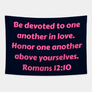 Bible Verse Romans 12:10 Tapestry