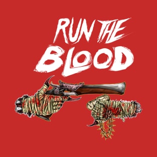 Run the Blood T-Shirt