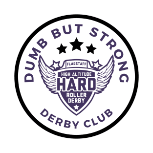 Dumb but Strong Derby Club T-Shirt