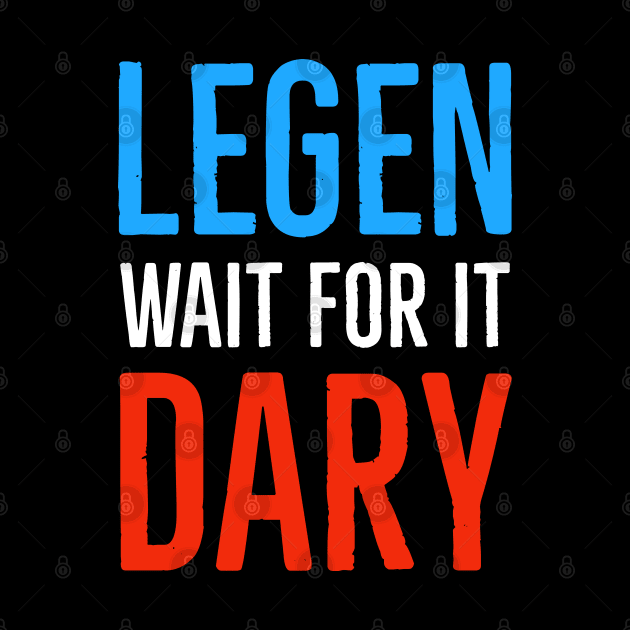 Legen Wait For It Dary by Suzhi Q