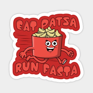 Eat Pasta Run Fasta Running Bowl of Pasta Funny Magnet