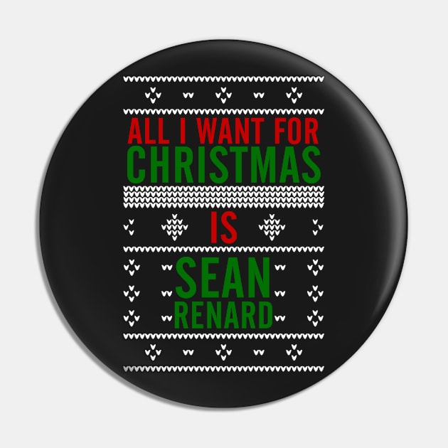 All I want for Christmas is Sean Renard Pin by AllieConfyArt