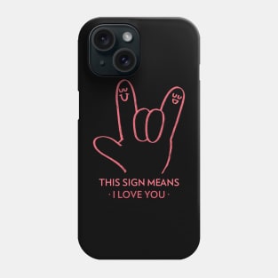 Love You Talking Hands Funny Sign Language Love Unity Peace Phone Case