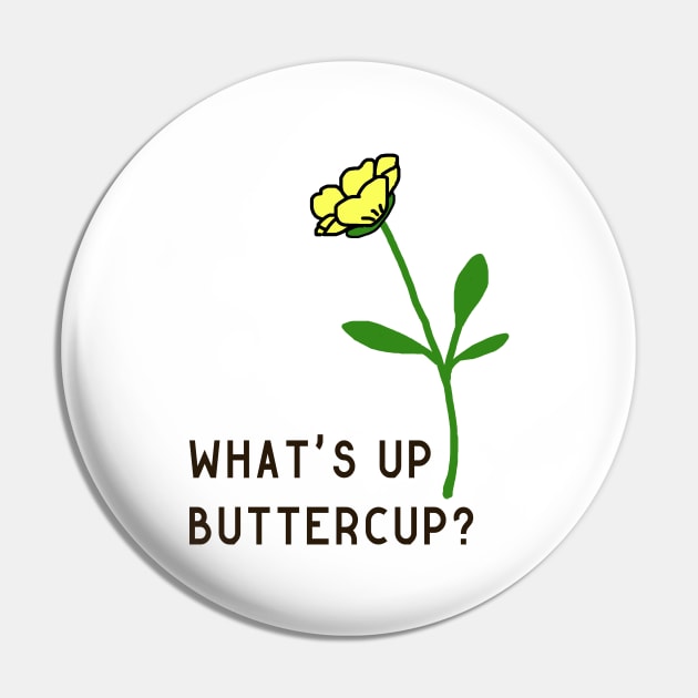 What's up Buttercup