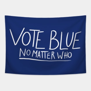 Vote blue no matter who Tapestry