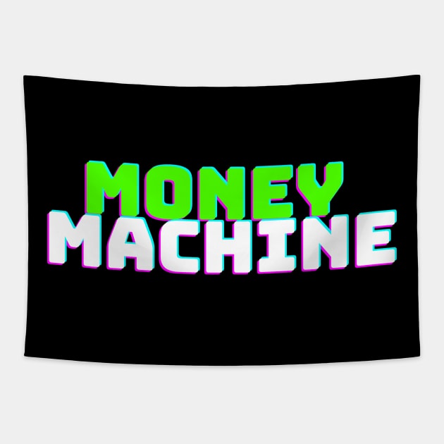 Money Machine Tapestry by desthehero