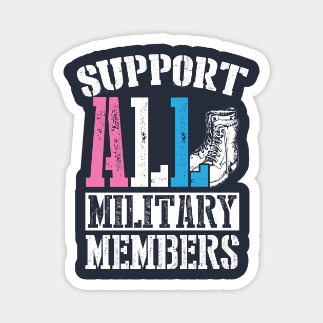 Support ALL Military Members Transgender Magnet by Trans Action Lifestyle