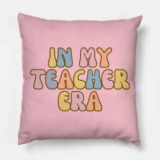 In my teacher era groovy teacher Pillow