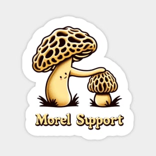 Morel Support, Morel Mushrooms, Mycology Mycologist Magnet