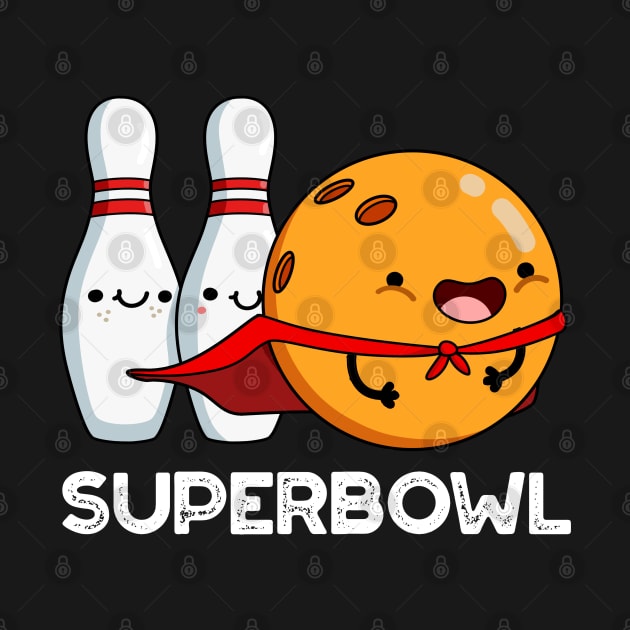 Superbowl Cute Super Hero Bowling Pun by punnybone