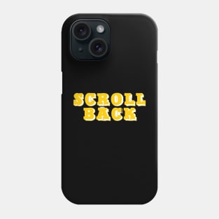 Scroll Back Phone Case