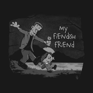 My Fiendish Friend T-Shirt