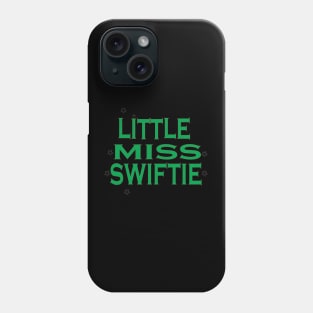 LITTLE MISS SWIFTIE Phone Case