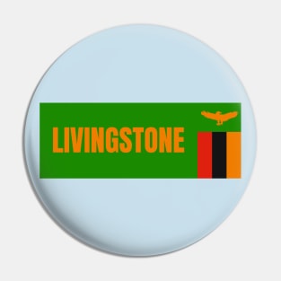 Livingstone City in Zambian Flag Pin