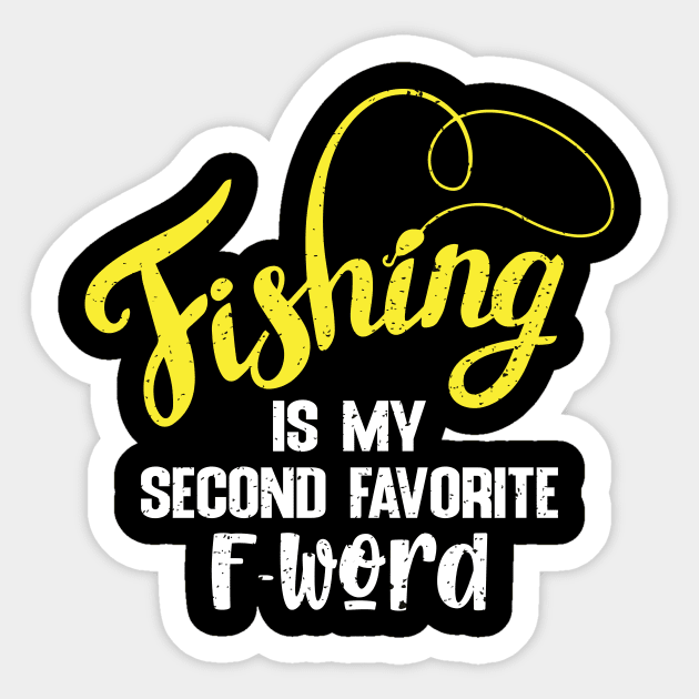 Fishing is my second favorite F-word