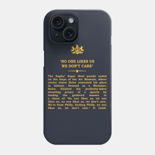 Real Historical Philadelphia - No One Likes Us Phone Case