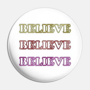 Believe! Color light! Pin