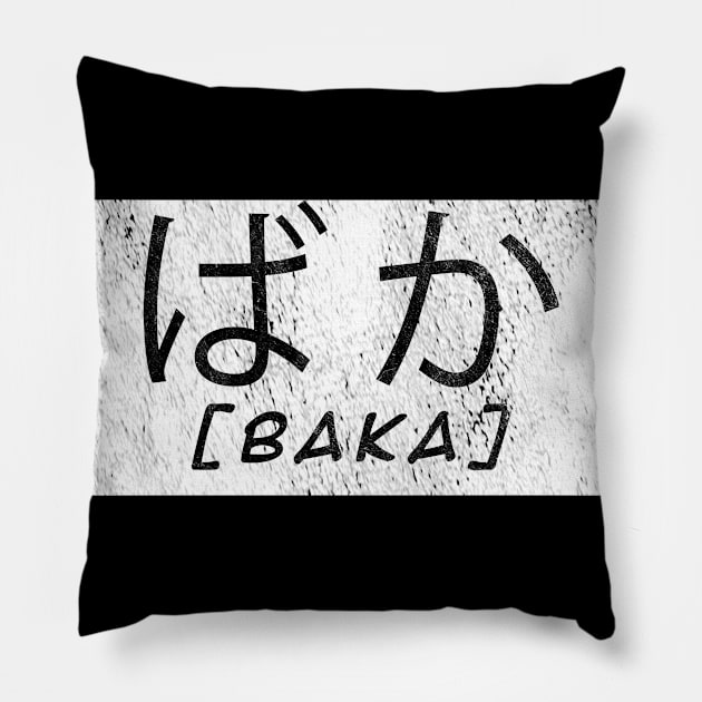 Baka Idiot Anime Merch Aesthetic Otaku Japan Gift Dank Memes Pillow by Alex21