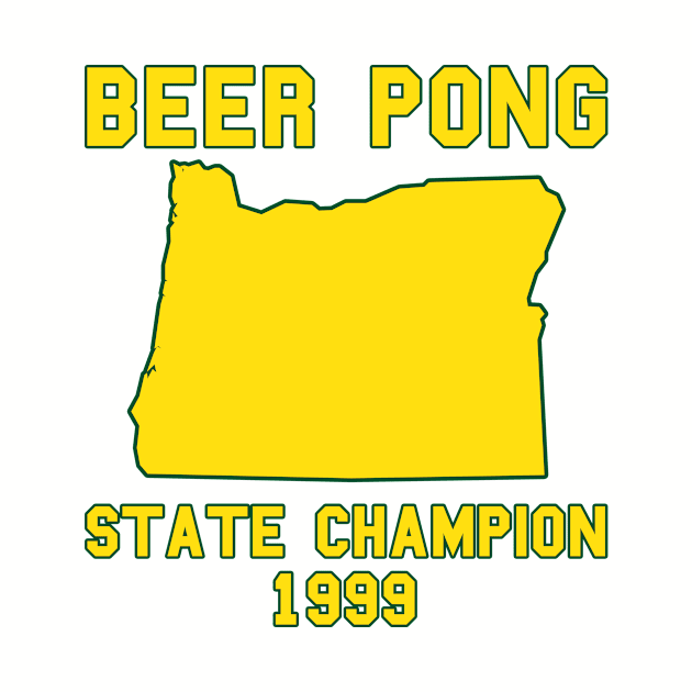 Vintage Oregon Beer Pong State Champion T-Shirt by fearcity