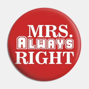 Mrs. Always Right Pin