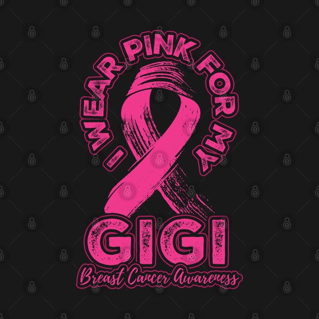 I wear pink for my Gigi by aneisha
