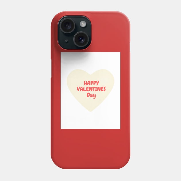 Happy Valentines Day! Phone Case by FCCT Graphics