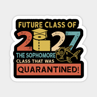 future class of 2027 the sophomore quarantined Magnet