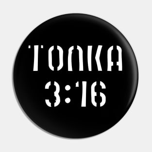 tonka 3:16 Pin