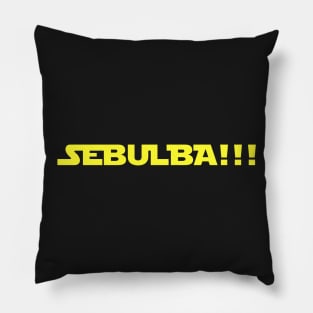 SEBULBA!!! Pillow