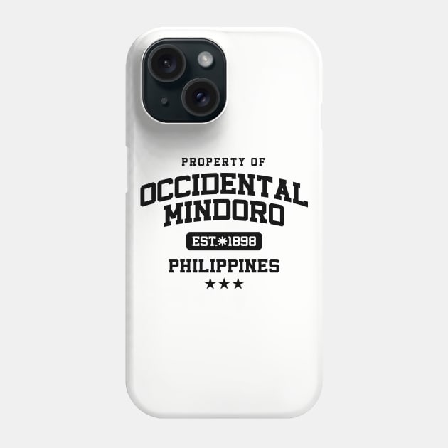 Occidental Mindoro - Property of the Philippines Shirt Phone Case by pinoytee