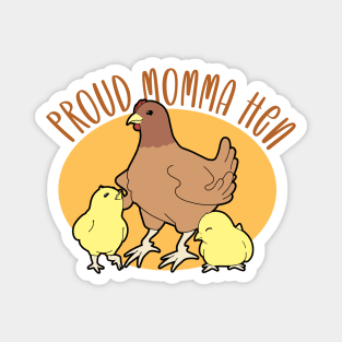 Proud Momma Hen Magnet