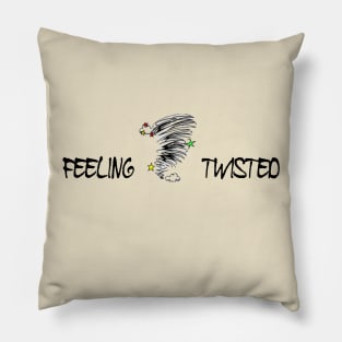 Feeling Twisted Moody Twister Hurricane Color Pillow