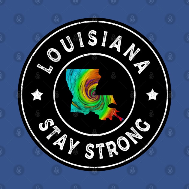 Louisiana Stay Strong by expressimpress