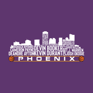 Phoenix Basketball Team 23 Player Roster, Phoenix City Skyline T-Shirt